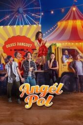 Nonton Film Angel Pol (2025) Terbaru