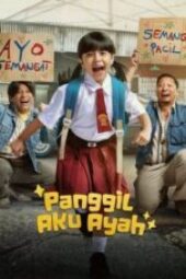 Nonton Film Panggil Aku Ayah (2025) Terbaru