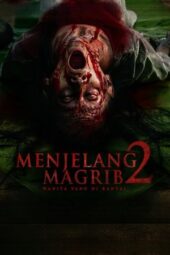 Nonton Film Menjelang Magrib 2- Wanita Yang di Rantai (2025) Terbaru