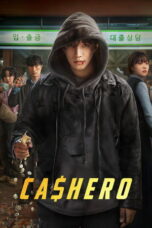 Nonton Film Cashero Season 1 Terbaru