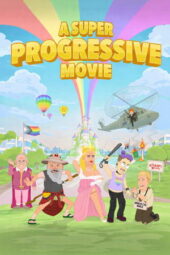 Nonton Film A Super Progressive Movie (2026) Terbaru