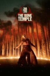 Nonton Film 28 Years- Later The Bone Temple (2026) Terbaru