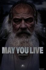 Nonton Film May You Live (2025) Terbaru