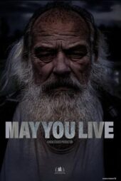Nonton Film May You Live (2025) Terbaru