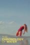Nonton Film The Chronology of Water (2025) Terbaru