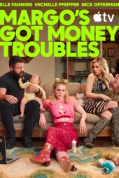Nonton Film Margo’s Got Money Troubles (2026) Terbaru