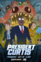 Nonton Film President Curtis (2026) Terbaru