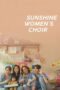 Nonton Film Sunshine Women’s Choir (2025) Terbaru Nonton Film Sunshine Women’s Choir (2025) Terbaru